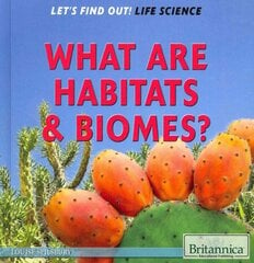 What Are Habitats & Biomes? kaina ir informacija | Knygos paaugliams ir jaunimui | pigu.lt