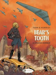 Bear's Tooth Vol. 4: Amerika Bomber kaina ir informacija | Fantastinės, mistinės knygos | pigu.lt