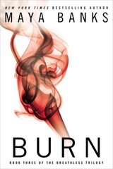 Burn: Book Three of the Breathless Trilogy 3rd edition, Book three цена и информация | Фантастика, фэнтези | pigu.lt