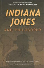 Indiana Jones and Philosophy: Why Did it Have to be Socrates? kaina ir informacija | Istorinės knygos | pigu.lt