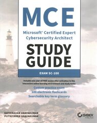 MCE Microsoft Certified Expert Cybersecurity Architect Study Guide: Exam SC-100 kaina ir informacija | Socialinių mokslų knygos | pigu.lt