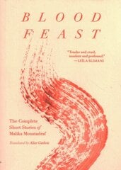 Blood Feast: The Complete Short Stories of Malika Moustadraf цена и информация | Фантастика, фэнтези | pigu.lt