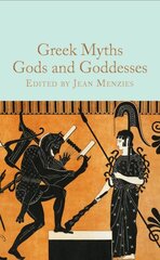 Greek Myths: Gods and Goddesses kaina ir informacija | Dvasinės knygos | pigu.lt