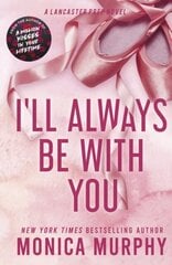 I'll Always Be With You : The addictive and heart-pounding new novel from the TikTok sensation цена и информация | Пособия по изучению иностранных языков | pigu.lt