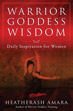 Warrior Goddess Wisdom: Daily Inspiration for Women цена и информация | Saviugdos knygos | pigu.lt
