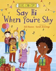 Kids Can Cope: Say Hi When You're Shy цена и информация | Книги для подростков  | pigu.lt