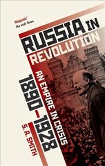 Russia in Revolution: An Empire in Crisis, 1890 to 1928 kaina ir informacija | Istorinės knygos | pigu.lt