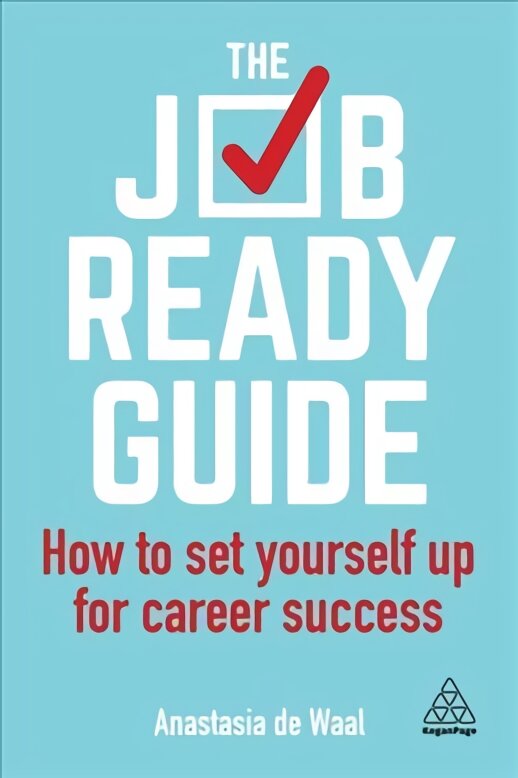 Job-Ready Guide: How to Set Yourself Up for Career Success kaina ir informacija | Saviugdos knygos | pigu.lt