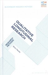 Qualitative Longitudinal Research: Research Methods цена и информация | Книги по социальным наукам | pigu.lt