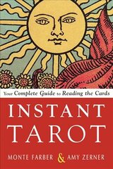 Instant Tarot: Your Complete Guide to Reading the Cards цена и информация | Самоучители | pigu.lt