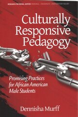 Culturally Responsive Pedagogy: Promising Practices for African American Male Students kaina ir informacija | Socialinių mokslų knygos | pigu.lt