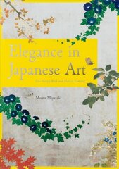 Elegance of Japanese Art: Edo Rimpa Bird and Flower Painting цена и информация | Книги об искусстве | pigu.lt