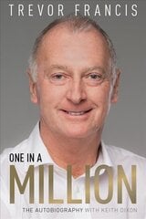 One in a Million: The Trevor Francis Story kaina ir informacija | Biografijos, autobiografijos, memuarai | pigu.lt