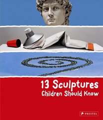 13 Sculptures Children Should Know kaina ir informacija | Knygos paaugliams ir jaunimui | pigu.lt