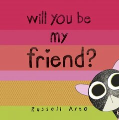 Will You Be My Friend? цена и информация | Книги для самых маленьких | pigu.lt