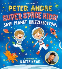 Super Space Kids! Save Planet Drizzlebottom kaina ir informacija | Knygos mažiesiems | pigu.lt