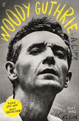 Woody Guthrie: A Life Main цена и информация | Биографии, автобиогафии, мемуары | pigu.lt