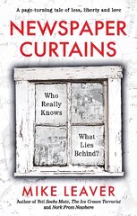Newspaper Curtains: Who Really Knows What Lies Behind? цена и информация | Фантастика, фэнтези | pigu.lt
