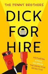 Dick for Hire kaina ir informacija | Fantastinės, mistinės knygos | pigu.lt