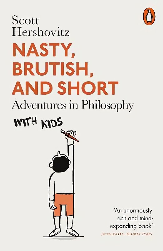 Nasty, Brutish, and Short: Adventures in Philosophy with Kids цена и информация | Istorinės knygos | pigu.lt