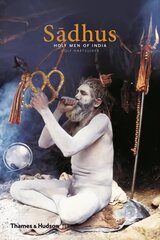 Sadhus: Holy Men of India 2nd Revised edition kaina ir informacija | Dvasinės knygos | pigu.lt