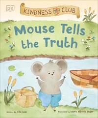 Kindness Club Mouse Tells the Truth: Join the Kindness Club as They Learn To Be Kind kaina ir informacija | Knygos paaugliams ir jaunimui | pigu.lt