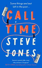 Call Time: The funny and hugely original debut novel from Channel 4 F1 presenter Steve Jones цена и информация | Фантастика, фэнтези | pigu.lt