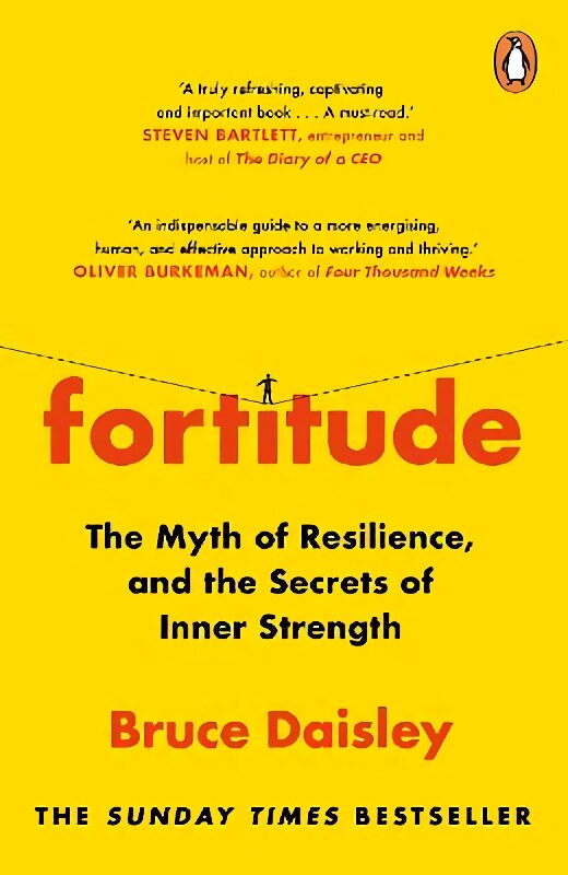 Fortitude: The Myth of Resilience, and the Secrets of Inner Strength: A Sunday Times Bestseller цена и информация | Saviugdos knygos | pigu.lt