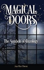 Magical Doors: The Symbols of Astrology kaina ir informacija | Saviugdos knygos | pigu.lt