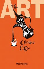 Art of Arabic Coffee kaina ir informacija | Receptų knygos | pigu.lt