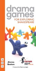 Drama Games for Exploring Shakespeare цена и информация | Исторические книги | pigu.lt