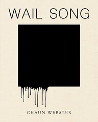 Wail Song: or wading in the water at the end of the world kaina ir informacija | Socialinių mokslų knygos | pigu.lt