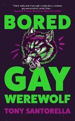 Bored Gay Werewolf: An ungodly joy Attitude Magazine Export/Airside kaina ir informacija | Fantastinės, mistinės knygos | pigu.lt