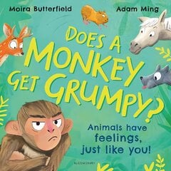 Does A Monkey Get Grumpy?: Animals have feelings, just like you! цена и информация | Книги для малышей | pigu.lt