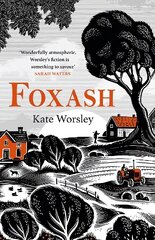 Foxash: 'A wonderfully atmospheric and deeply unsettling novel' Sarah Waters цена и информация | Фантастика, фэнтези | pigu.lt