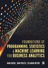 Foundations of Programming, Statistics, and Machine Learning for Business Analytics цена и информация | Книги по экономике | pigu.lt