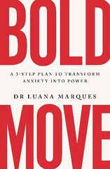 Bold Move: A 3-step plan to transform anxiety into power kaina ir informacija | Saviugdos knygos | pigu.lt