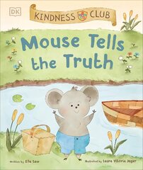 Kindness Club Mouse Tells the Truth: Join the Kindness Club as They Learn To Be Kind kaina ir informacija | Knygos paaugliams ir jaunimui | pigu.lt