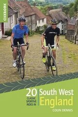 20 Classic Sportive Rides in South West England: Graded routes on cycle-friendly roads in Cornwall, Devon, Somerset and Avon and Dorset kaina ir informacija | Knygos apie sveiką gyvenseną ir mitybą | pigu.lt