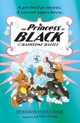 Princess in Black and the Bathtime Battle цена и информация | Книги для подростков и молодежи | pigu.lt