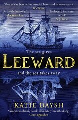 Leeward: 'A beautifully written, exciting naval adventure' Conn Iggulden цена и информация | Фантастика, фэнтези | pigu.lt