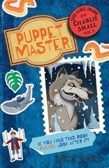 Lost Diary of Charlie Small Volume 3: The Puppet Master цена и информация | Книги для подростков  | pigu.lt