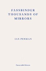Fassbinder Thousands of Mirrors kaina ir informacija | Biografijos, autobiografijos, memuarai | pigu.lt
