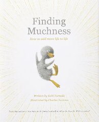 Finding Muchness: How to Add More Life to Life цена и информация | Самоучители | pigu.lt