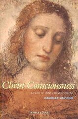 Christ Consciousness: A Path of Inner Development kaina ir informacija | Dvasinės knygos | pigu.lt