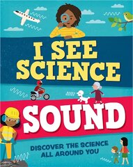 I See Science: Sound kaina ir informacija | Knygos paaugliams ir jaunimui | pigu.lt
