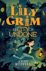 Lily Grim and The City of Undone цена и информация | Книги для подростков и молодежи | pigu.lt