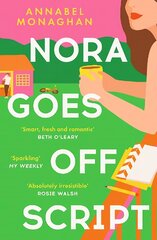 Nora Goes Off Script: The unmissable summer romance for fans of Beth O'Leary and Rosie Walsh! kaina ir informacija | Fantastinės, mistinės knygos | pigu.lt