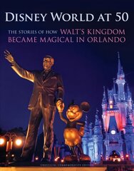 Disney World at 50: The Stories of How Walt's Kingdom Became Magic in Orlando kaina ir informacija | Kelionių vadovai, aprašymai | pigu.lt