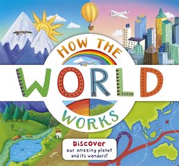 How the World Works цена и информация | Книги для подростков и молодежи | pigu.lt